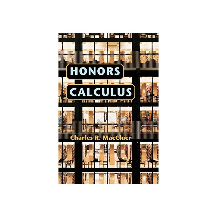 Honors Calculus - C.R. MacCluer